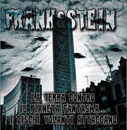 Frankandstein : La Terra Contro il Pianeta Fantasma...i Dischi Volanti Attaccano
